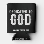 DEDICATED TO GOD COOL WHITE TEKST BLIKJESKOELER (Voorkant)