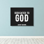 DEDICATED TO GOD COOL WHITE TEKST CANVAS AFDRUK (Insitu (Houten vloer))