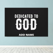 DEDICATED TO GOD COOL WHITE TEKST CANVAS AFDRUK (Insitu (Houten vloer))