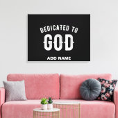 DEDICATED TO GOD COOL WHITE TEKST CANVAS AFDRUK (Insitu (Woonkamer))