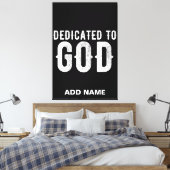 DEDICATED TO GOD COOL WHITE TEKST CANVAS AFDRUK (Insitu (Slaapkamer))
