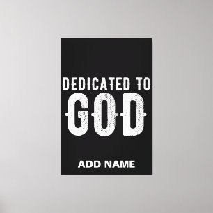 DEDICATED TO GOD COOL WHITE TEKST CANVAS AFDRUK
