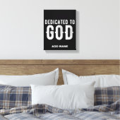 DEDICATED TO GOD COOL  WHITE TEKST CANVAS AFDRUK (Insitu (Slaapkamer))
