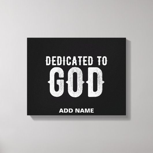 DEDICATED TO GOD COOL WHITE TEKST CANVAS AFDRUK (Voorkant)