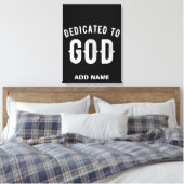 DEDICATED TO GOD COOL WHITE TEKST CANVAS AFDRUK (Insitu (Slaapkamer))