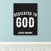 DEDICATED TO GOD COOL WHITE TEKST CANVAS AFDRUK (Insitu (Houten vloer))