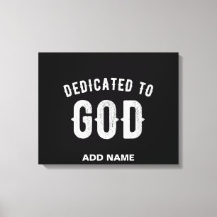DEDICATED TO GOD COOL WHITE TEKST CANVAS AFDRUK