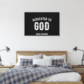 DEDICATED TO GOD  COOL WHITE TEKST CANVAS AFDRUK (Insitu (Slaapkamer))
