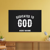 DEDICATED TO GOD  COOL WHITE TEKST CANVAS AFDRUK (Insitu (Woonkamer))