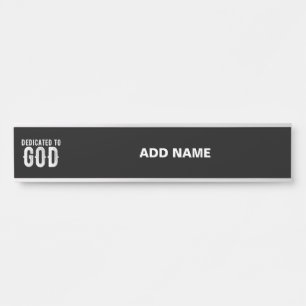 DEDICATED TO GOD COOL  WHITE TEKST DEURBORDJE