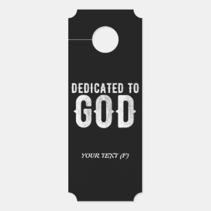 DEDICATED TO GOD COOL  WHITE TEKST DEURHANGER
