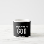 DEDICATED TO GOD COOL WHITE TEKST ESPRESSO KOP (Voorkant)