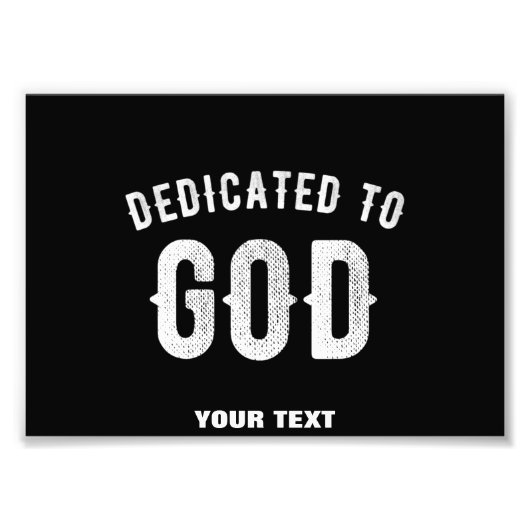 DEDICATED TO GOD COOL WHITE TEKST FOTO AFDRUK (Voorkant)