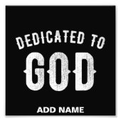 DEDICATED TO GOD  COOL WHITE TEKST FOTO AFDRUK (Voorkant)