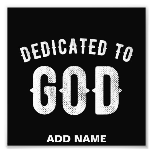 DEDICATED TO GOD  COOL WHITE TEKST FOTO AFDRUK (Voorkant)