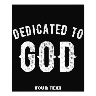 DEDICATED TO GOD COOL WHITE TEKST FOTO AFDRUK