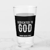 DEDICATED TO GOD COOL WHITE TEKST GLAS (Achterkant)