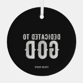 DEDICATED TO GOD COOL WHITE TEKST GLAS ORNAMENT (Achterkant)