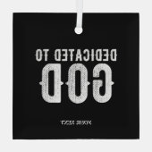 DEDICATED TO GOD COOL WHITE TEKST GLAS ORNAMENT (Achterkant)