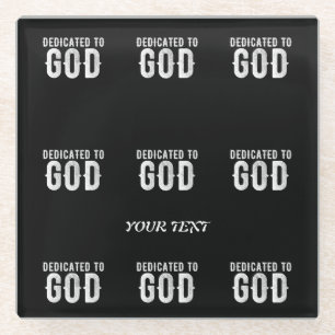 DEDICATED TO GOD COOL WHITE TEKST GLAZEN ONDERZETTER