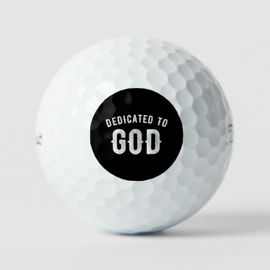 DEDICATED TO GOD  COOL WHITE TEKST GOLFBALLEN (Voorkant)