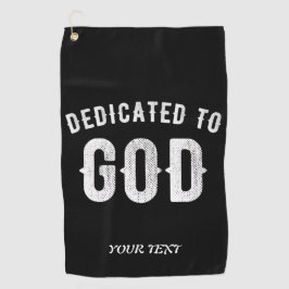 DEDICATED TO GOD  COOL WHITE TEKST GOLFHANDDOEK