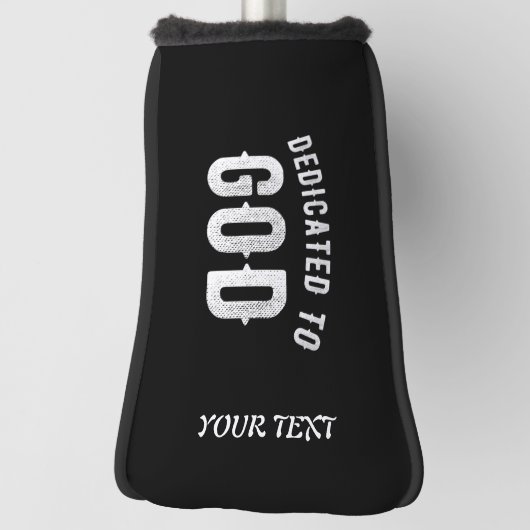 DEDICATED TO GOD COOL WHITE TEKST GOLFHEADCOVER (Draai 90)