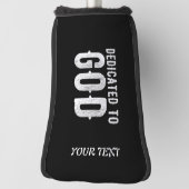 DEDICATED TO GOD COOL WHITE TEKST GOLFHEADCOVER (Draai 90)