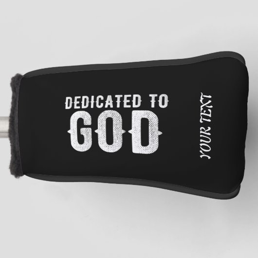 DEDICATED TO GOD COOL WHITE TEKST GOLFHEADCOVER (Voorkant)