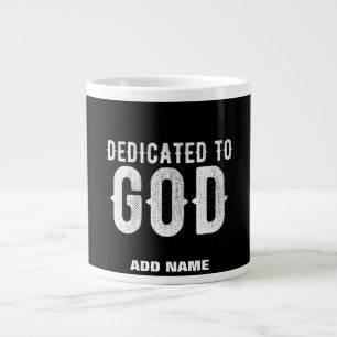 DEDICATED TO GOD COOL WHITE TEKST GROTE KOFFIEKOP