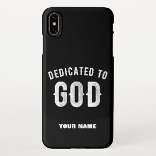 DEDICATED TO GOD  COOL WHITE TEKST iPhone XS MAX HOESJE