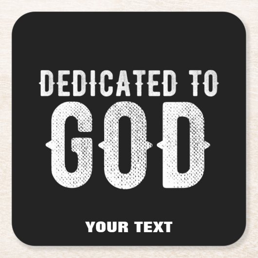 DEDICATED TO GOD COOL WHITE TEKST KARTONNEN ONDERZETTERS (Voorkant)