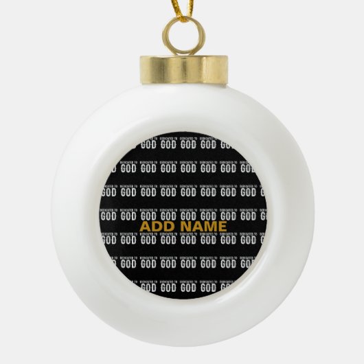 DEDICATED TO GOD COOL  WHITE TEKST KERAMISCHE BAL ORNAMENT (Voorkant)