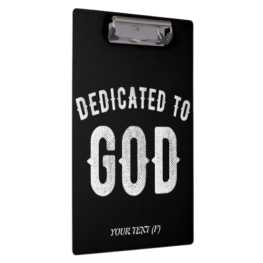 DEDICATED TO GOD  COOL WHITE TEKST KLEMBORD (Rechts)