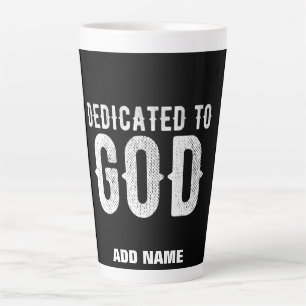 DEDICATED TO GOD COOL  WHITE TEKST LATTE MOK