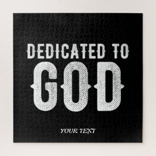 DEDICATED TO GOD COOL WHITE TEKST LEGPUZZEL