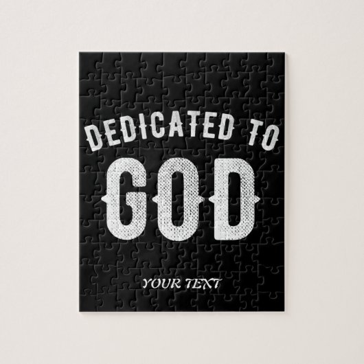 DEDICATED TO GOD  COOL WHITE TEKST LEGPUZZEL (Verticaal)