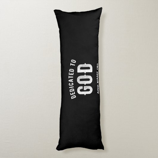 DEDICATED TO GOD  COOL WHITE TEKST LICHAAMSKUSSEN (Achterkant (Verticaal))