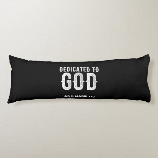 DEDICATED TO GOD COOL WHITE TEKST LICHAAMSKUSSEN (Voorkant)