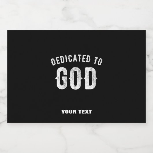 DEDICATED TO GOD  COOL WHITE TEKST LIKEURFLES ETIKET (Enkel label)