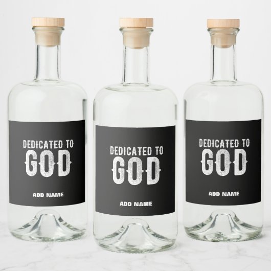 DEDICATED TO GOD COOL  WHITE TEKST LIKEURFLES ETIKET (Flessen)