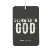 DEDICATED TO GOD COOL WHITE TEKST LUCHTVERFRISSER (Voorkant)