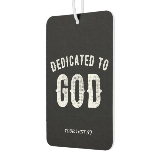 DEDICATED TO GOD  COOL WHITE TEKST LUCHTVERFRISSER (Links)