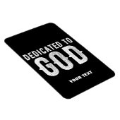 DEDICATED TO GOD COOL  WHITE TEKST MAGNEET (Rechterzijde)