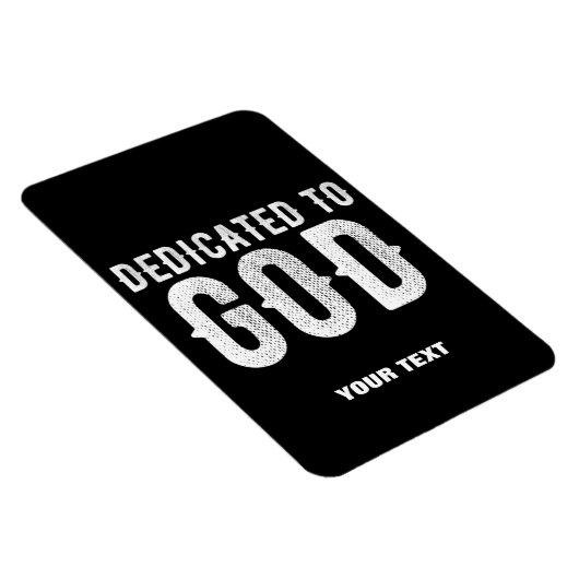 DEDICATED TO GOD COOL  WHITE TEKST MAGNEET (Rechterzijde)