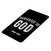 DEDICATED TO GOD COOL WHITE TEKST MAGNEET (Linkerzijde)