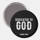 DEDICATED TO GOD COOL WHITE TEKST MAGNEET (Voorkant / Achterkant)