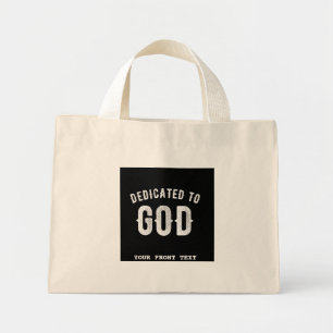 DEDICATED TO GOD  COOL WHITE TEKST MINI TOTE BAG