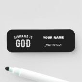 DEDICATED TO GOD  COOL WHITE TEKST NAAMPLAATJE (In situ)