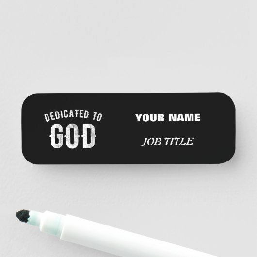 DEDICATED TO GOD  COOL WHITE TEKST NAAMPLAATJE (In situ)